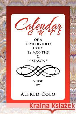 Calendar Cuts Alfred Colo 9781462896004 Xlibris Corporation