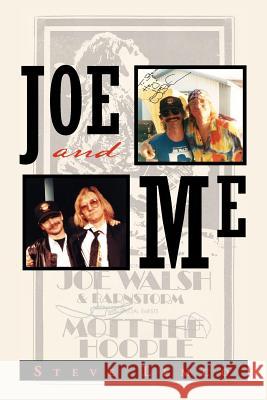 Joe and Me Steve Lemco 9781462897667 Xlibris Corporation