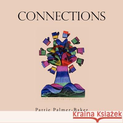 Connections Pattie Palmer-Baker 9781462899005