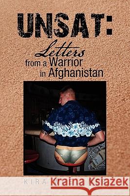 Unsat: Letters from a Warrior in Afghanistan Wuellner, Kira 9781462899913