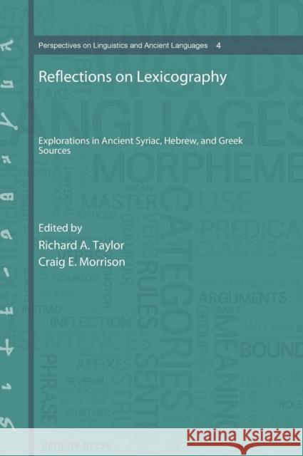 Reflections on Lexicography: Explorations in Ancient Syriac, Hebrew, and Greek Sources Society of Biblical Literature           Society of Biblical Literature 9781463202293