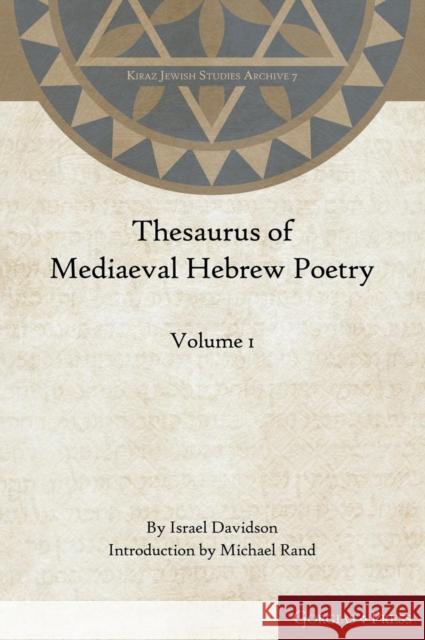 Thesaurus of Mediaeval Hebrew Poetry (Volume 1) Israel Davidsom Michael Rand 9781463206970