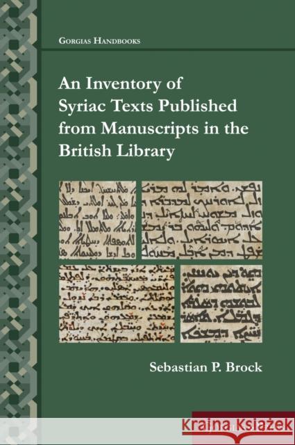 An Inventory of Syriac Texts Published from Manuscripts in the British Library Sebastian Brock 9781463242145