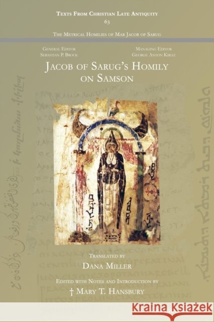 Jacob of Sarug's Homily on Samson Dana Miller Mary Hansbury 9781463242909 Gorgias Press