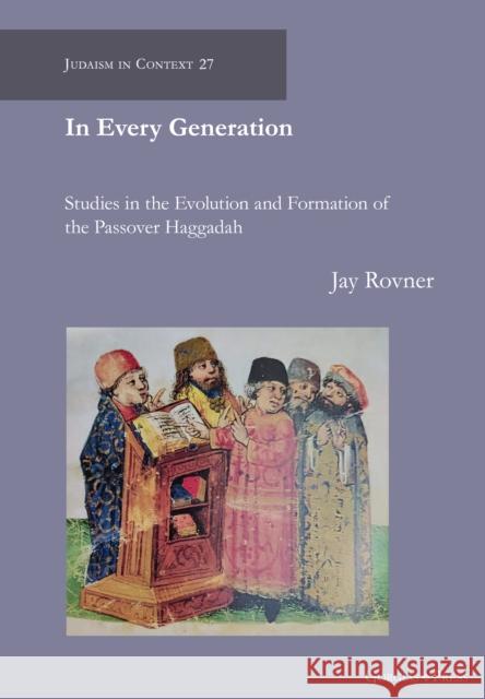 Studies in the Evolution and Formation of the Passover Haggadah Jay Rovner 9781463243760 Gorgias Press