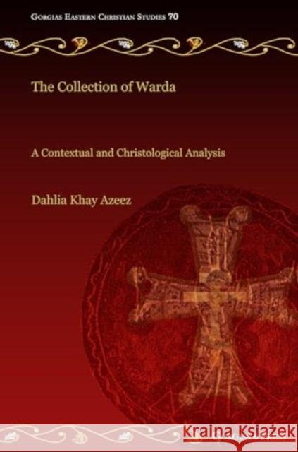 The Collection of Warda Dahlia Azeez 9781463245894