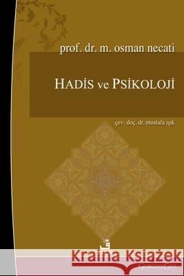 Hadith and Psychology Muhammed Osman Necati Mustafa Işık 9781463248697 Fcr