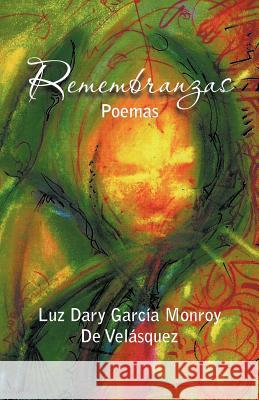 Remembranzas Luz Dary Gar 9781463301439 Palibrio