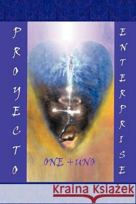 Proyecto - Enterprise One + Uno Jos Miguel Rodriguez Robaina 9781463309657