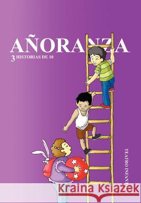 Anoranza: 3 Historias de 10 Gaona, Salvador Rodr 9781463312596 Palibrio