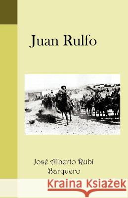 Juan Rulfo Jos Albert 9781463315566
