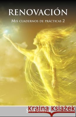 Renovacion Susi Calvo 9781463317393 Palibrio