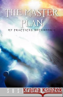 The Master Plan: My Practices Notebook - 1 Calvo, Susi 9781463325688