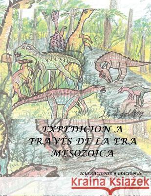 Expedicion a Traves de La Era Mesozoica Flora Goldberg 9781463328313 Palibrio