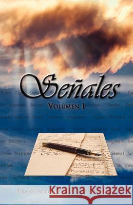 Senales: Volumen 1 Pati O. Monserrat, Francisco Javier 9781463334543