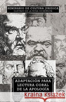 Adaptacion Para Lectura Coral de la Apologia de Socrates Gustavo D 9781463337926 Palibrio