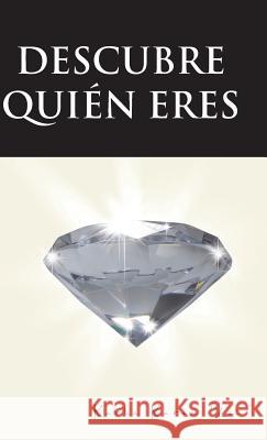 Descubre Quien Eres Karla Karam Usi 9781463346935 Palibrio