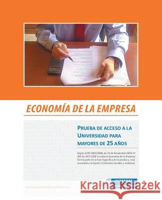 Economia de La Empresa: Prueba de Acceso a la Universidad Para Mayores de 25 Anos Garcia, Laura Risco 9781463349011 Palibrio