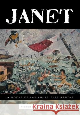 Janet: La Noche de Las Aguas Turbulentas Bautista Perez, Francisco 9781463351069