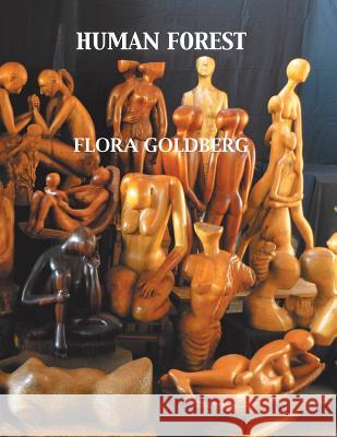Human Forest Flora Goldberg 9781463358006 Palibrio
