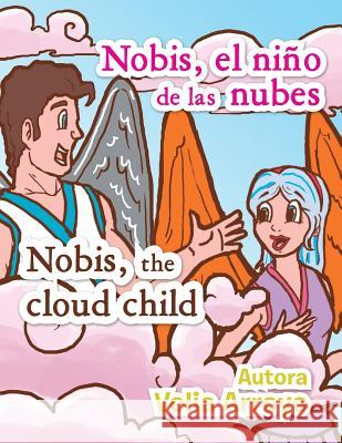 Nobis El Nino de Las Nubes/Nobis, the Cloud Child Velia Arroyo 9781463361600