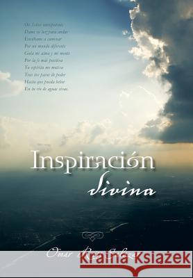 Inspiracion Divina. Omar Ross Salazar 9781463364489 Palibrio