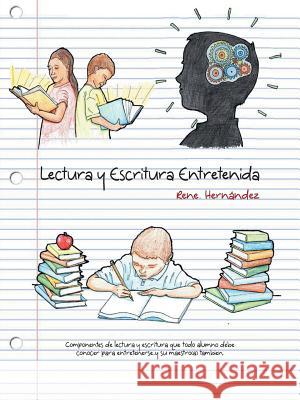 Lectura y Escritura Entretenida Rene Hernandez 9781463366865