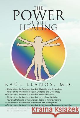 The Power of Self Healing Raul Llano 9781463367640