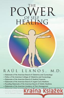 The Power of Self Healing Raul Llano 9781463367664 Palibrio