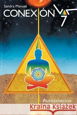 Conexión 777 Manuel, Sandra 9781463384982 Palibrio