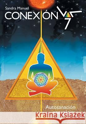 Conexión 777 Manuel, Sandra 9781463384999 Palibrio