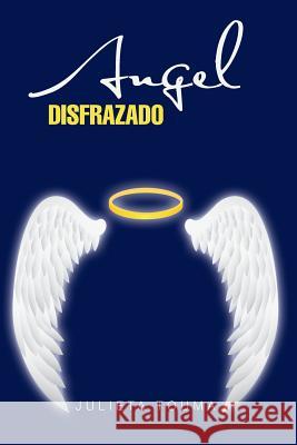 Angel disfrazado Touma, Julieta 9781463387211