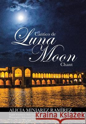 Cántico de Luna: Moon Chant Minjarez Ramírez, Alicia 9781463388430