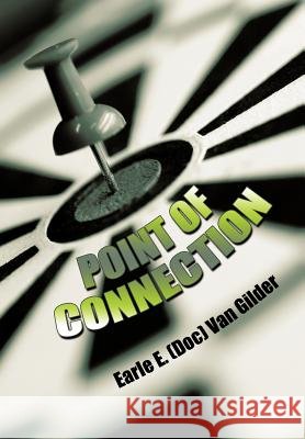 Point of Connection Earle E. (Doc) Va 9781463415945