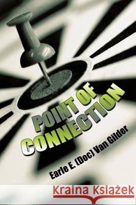 Point of Connection Earle E. (Doc) Va 9781463415952