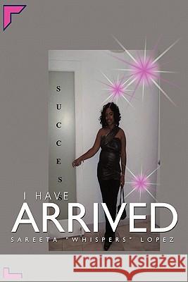 I Have Arrived Sareeta 