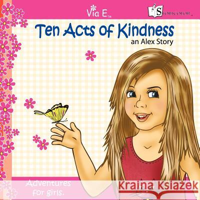 Ten Acts of Kindess: an Alex Story O'Shay, Alex 9781463420277