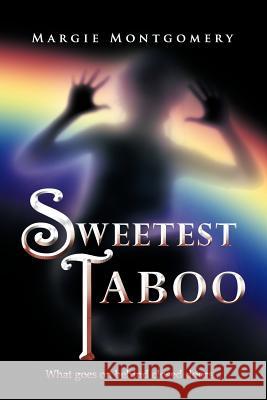Sweetest Taboo Margie Montgomery 9781463421984