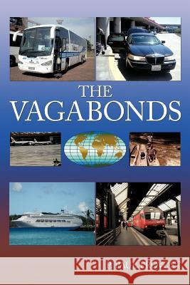 The Vagabonds P. Paul Provost 9781463426811 Authorhouse