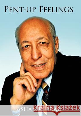 Pent-up Feelings Asham Sedrak 9781463435714 Authorhouse