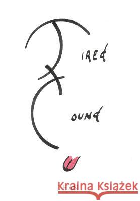 Tired Hound J. Han 9781463440695 Authorhouse