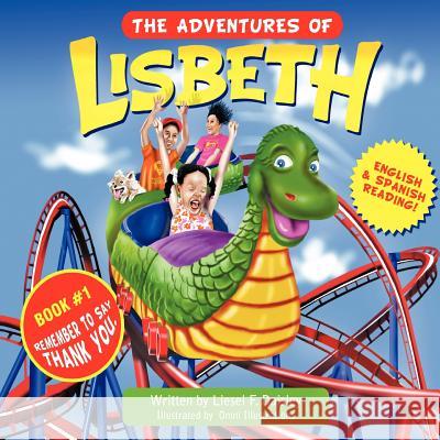 The Adventures of Lisbeth Liesel F. Daisley 9781463441470 Authorhouse