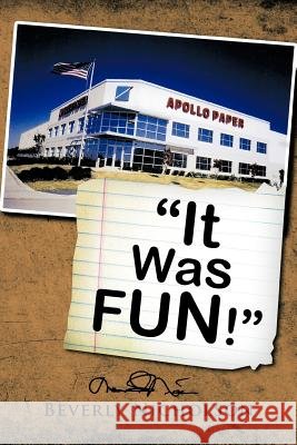It Was FUN! Beverly Nicholson 9781463441883