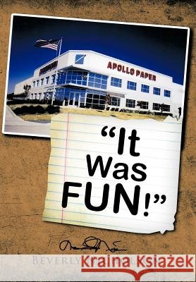 It Was FUN! Beverly Nicholson 9781463441890