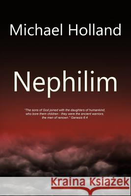 Nephilim Michael Holland 9781463447236