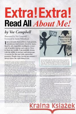 Extra! Extra! Read All About Me! Vee Campbell 9781463449223 Authorhouse