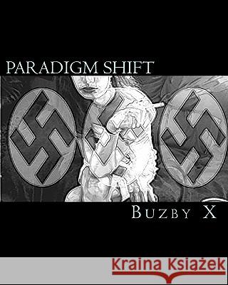 paradigm shift X, Buzby 9781463503451 Createspace