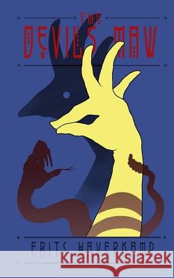 The Devil's Maw MR Frits D. Haverkamp Mrs Catherine Haverkamp 9781463505530