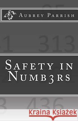 Safety in NUMB3RS Parrish, Aubrey 9781463505868