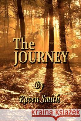 The Journey Raven Smith 9781463506162